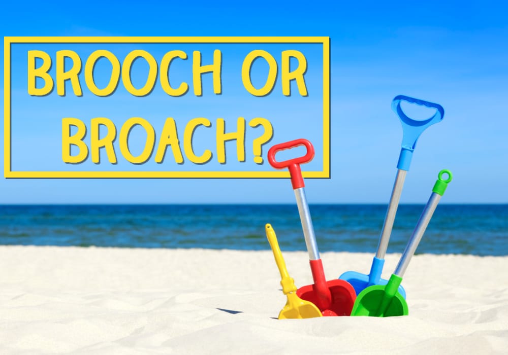 how do you spell broach