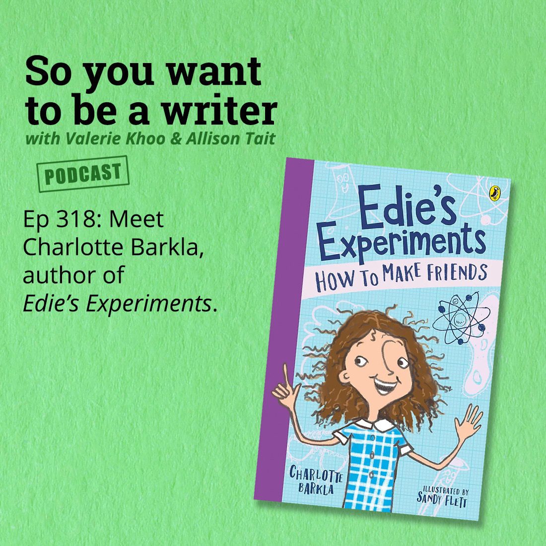 Ep 318. Meet Charlotte Barkla, author of Edie's Experiments