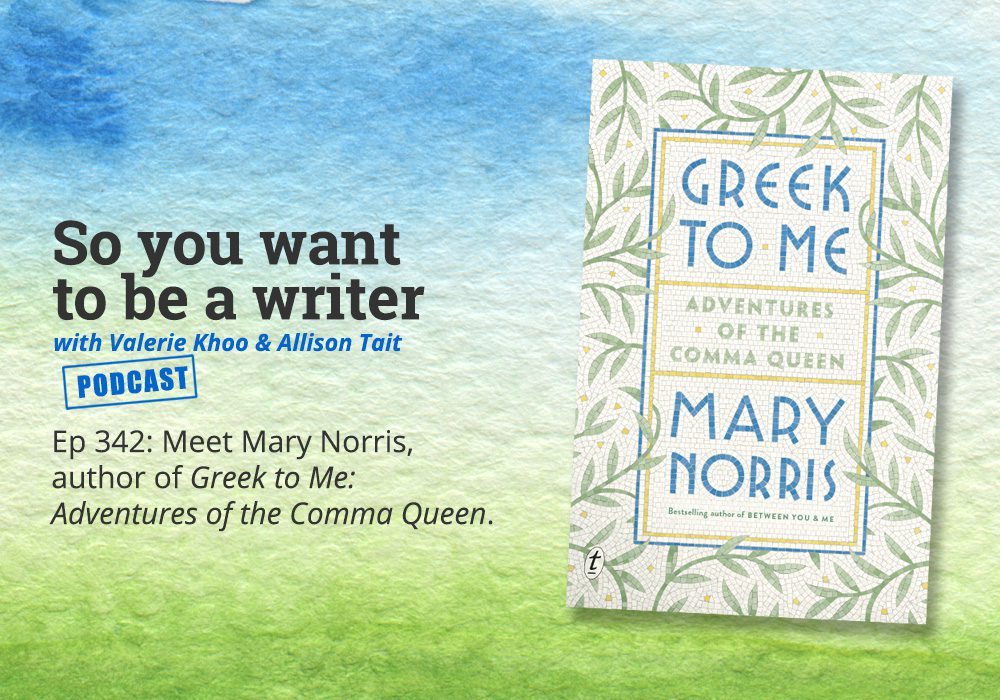 Ep 342 Meet Mary Norris Author Of Greek To Me Adventures Of The Comma Queen Australian Writers Centre Blog